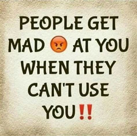 This gets you annoyed. . What is it called when someone gets mad at you for being mad at them